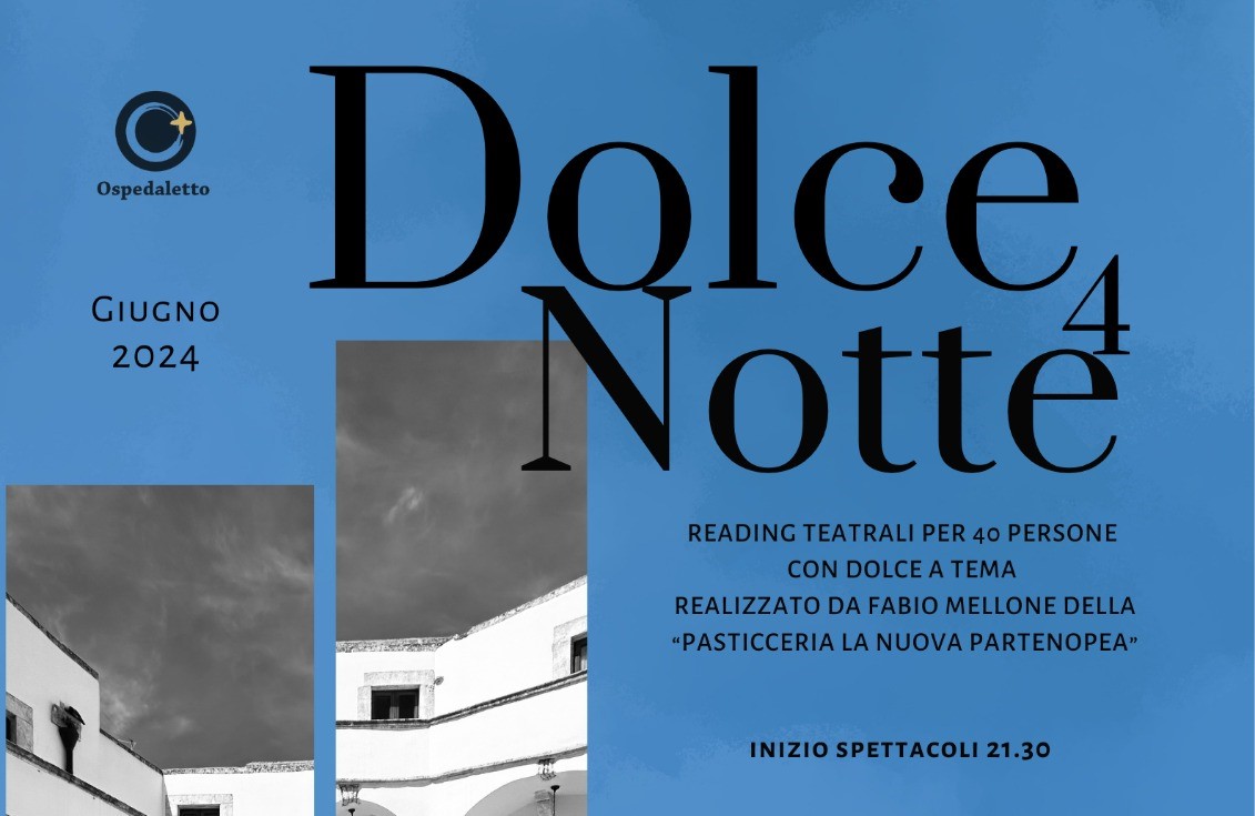 Martina F.ca: Quarta edizione de La Dolce Notte all'Ospedaletto